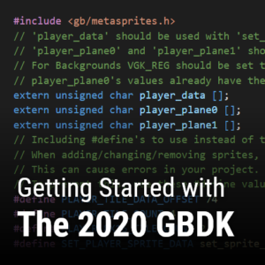 Getting started with the 2020 gbdk.