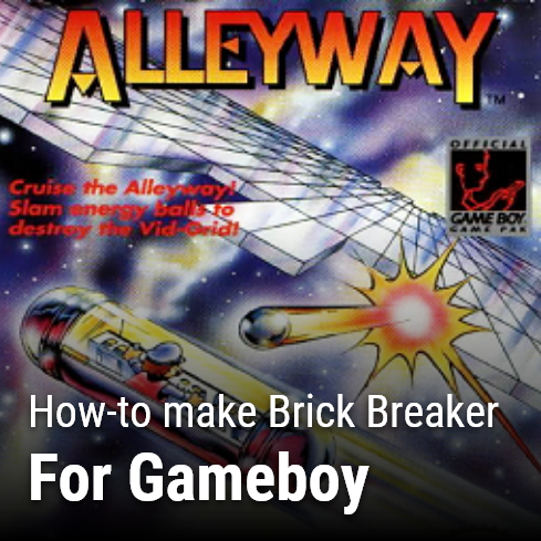 Brick Breaker Tutorial for Gameboy
